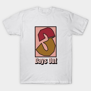 3 DAYS OUT LOGO tshirt T-Shirt